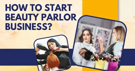 How to Start a Beauty Parlor Business?