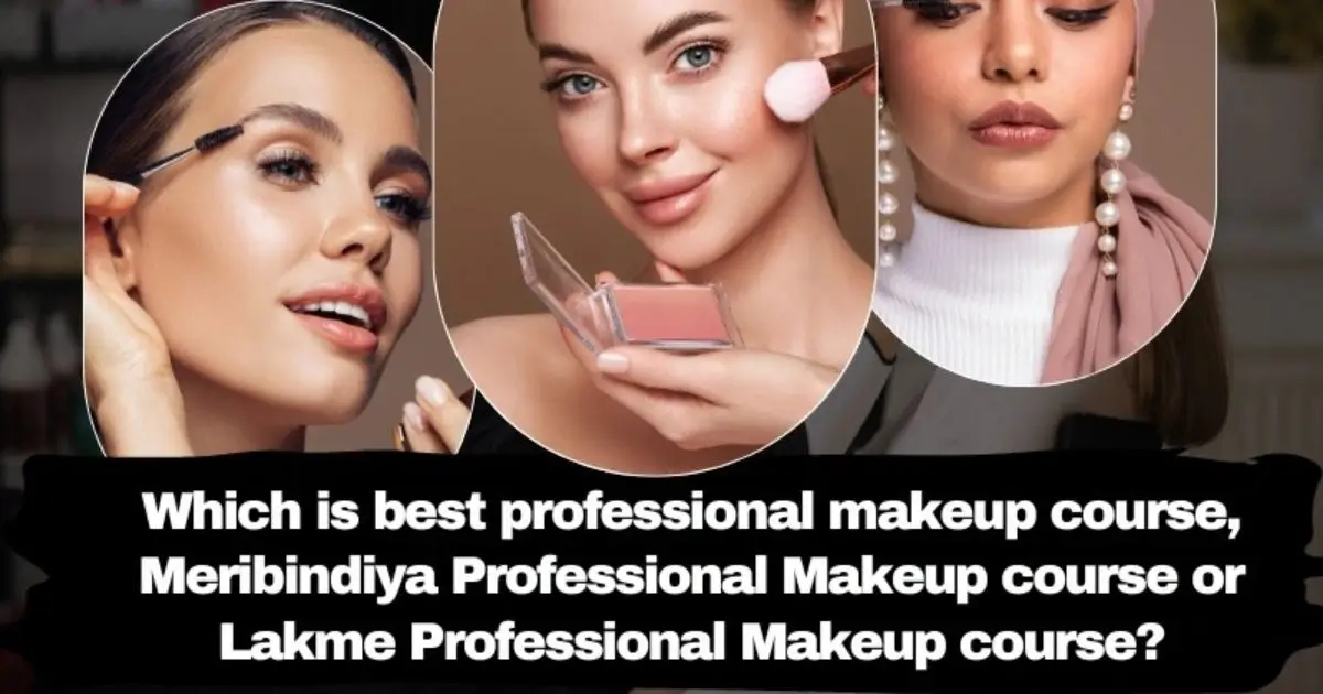 Meribindiya International Academy v lakme professional makeup course