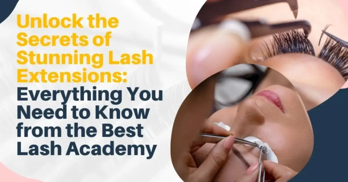 Unlock the Secrets of Stunning Lash Extensions