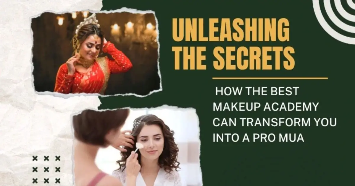 How the Best Makeup Academy can transform you into a Pro MUA