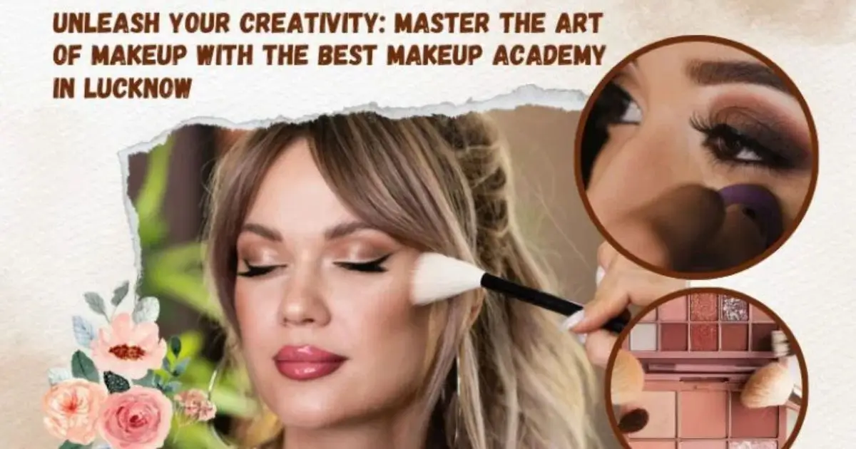 The Best Makeup Academy in Lucknow