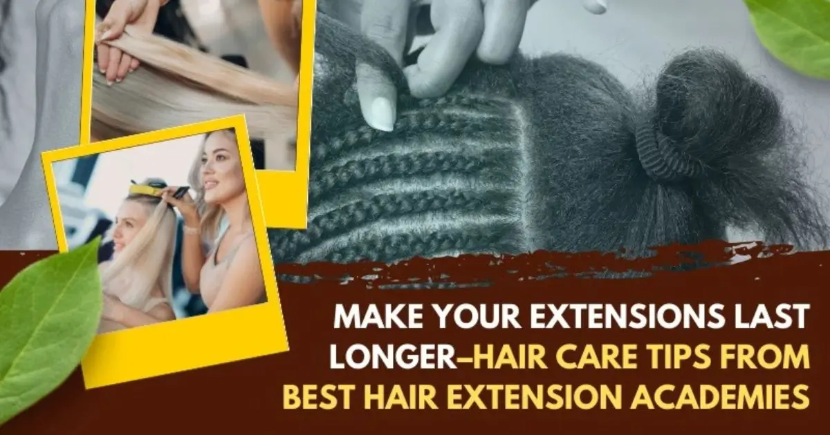 Best Hair Extension Academies
