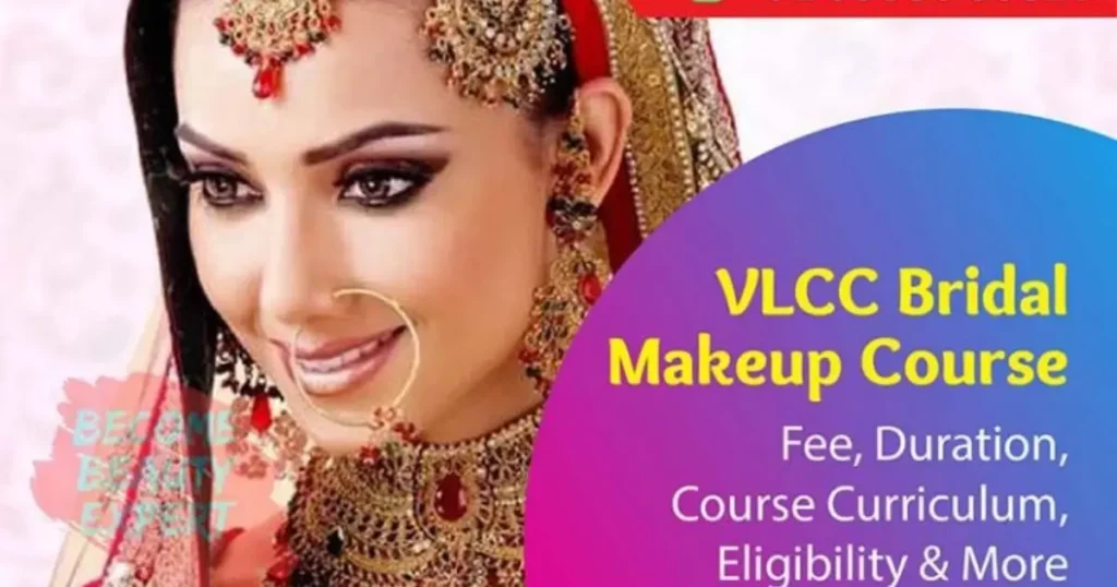 VLCC Bridal Makeup Course: Everything You Need to Know