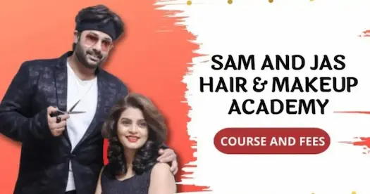 Sam and Jas Hair and Makeup Academy: Course And Fees
