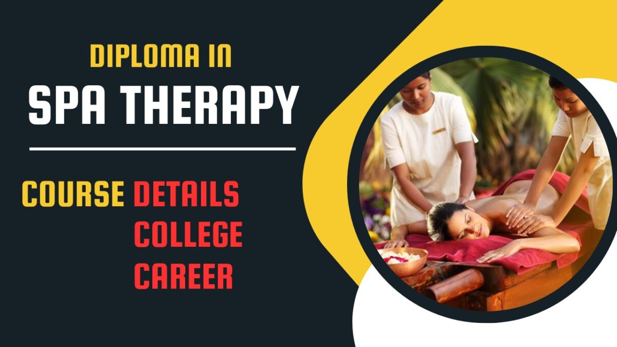Diploma in Spa Therapy - Course Details, College and Career