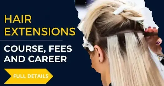 Hair Extension Course: A Pathway to Rewarding Career, Salary