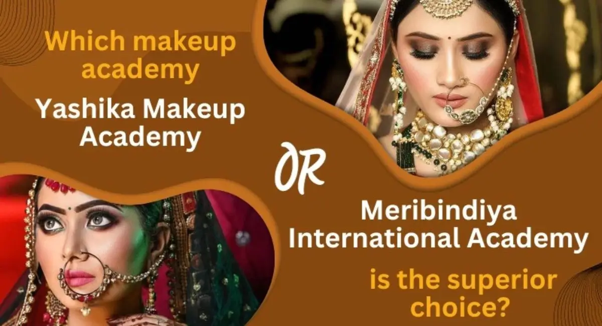 Yashika Makeup Academy v meribindiya international academy