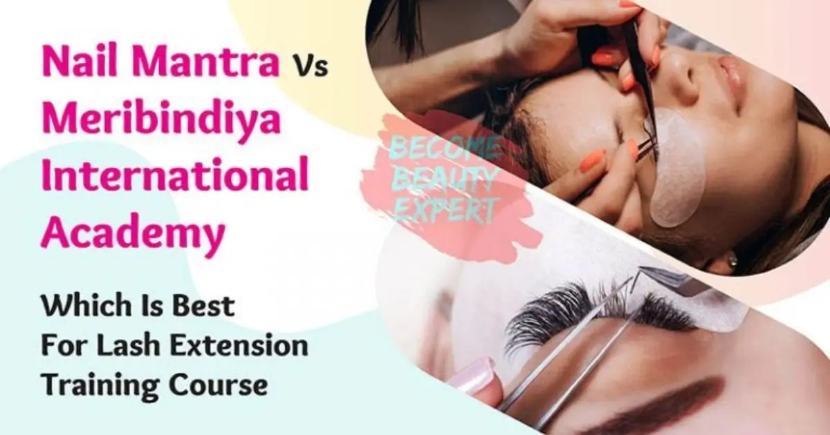 Nail Mantra Vs Meribindiya International Academy