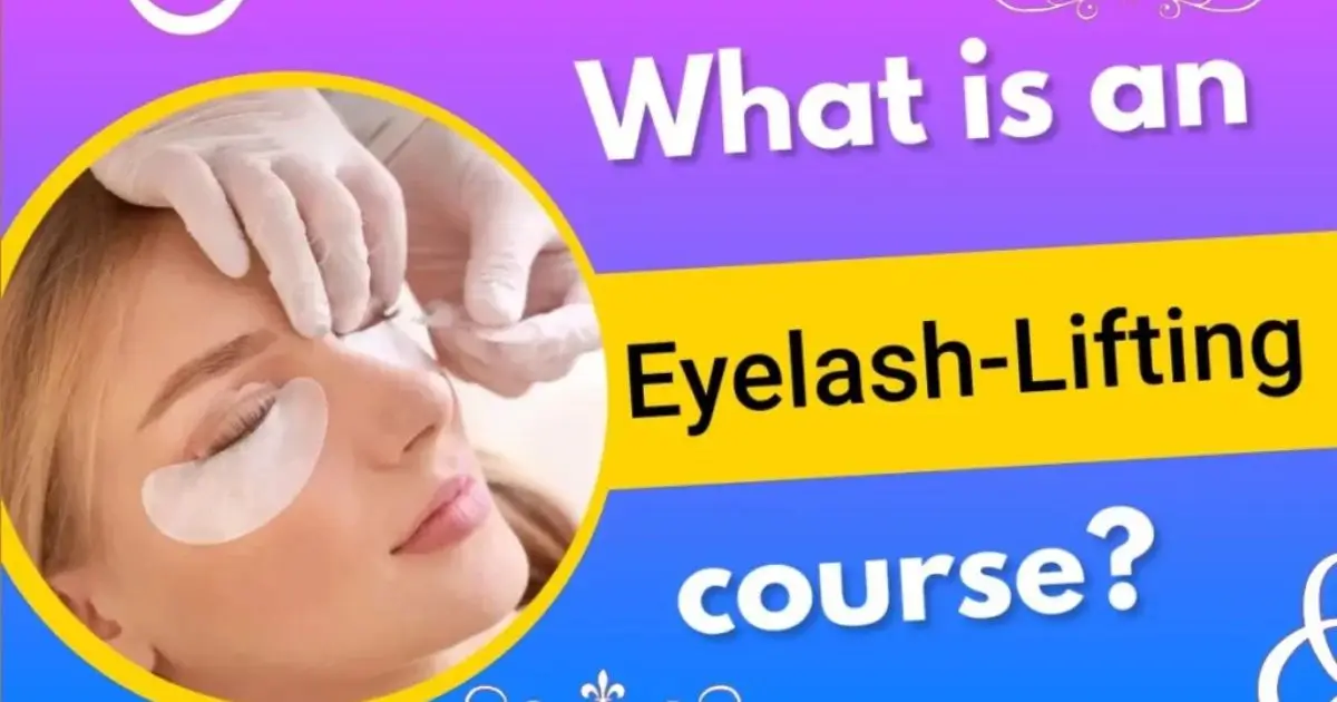 What is an eyelash-lifting course?