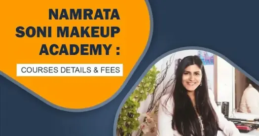 Namrata Soni Makeup Academy: Courses Details, Fees