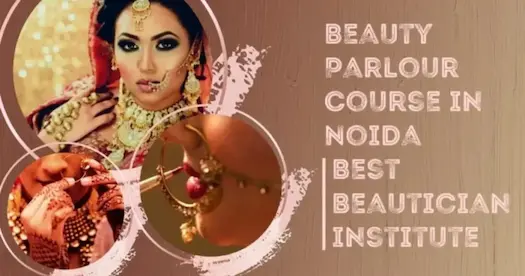 Beauty Parlour Course in Noida | Best Beautician institute