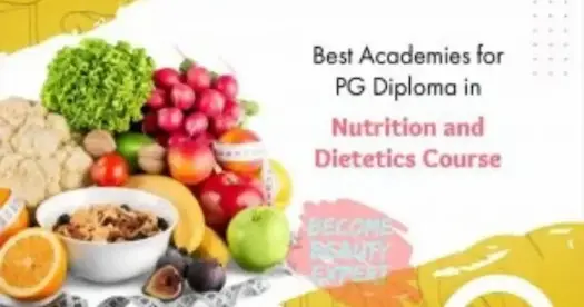 Best Academy for PG Diploma in Nutrition and Dietetics Course in India