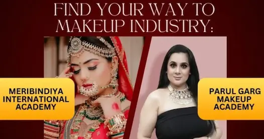 Meribindiya International Academy vs Parul Garg Makeup Academy - Detailed Comparison for Makeup Courses