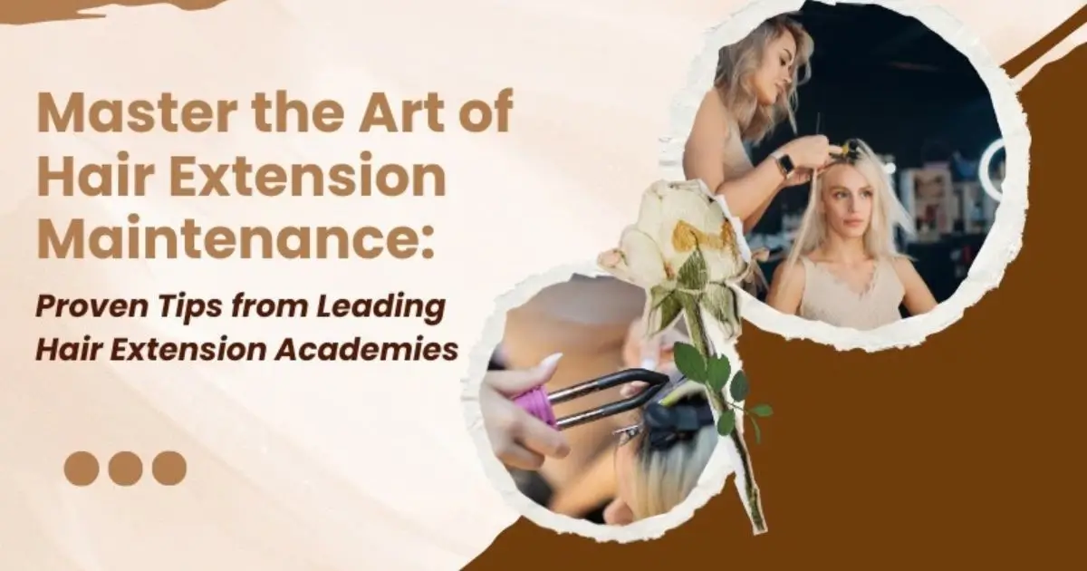 Master the art of hair extension maintenance