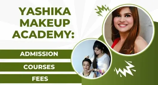 Yashika Makeup Academy Courses, Fees, Admission