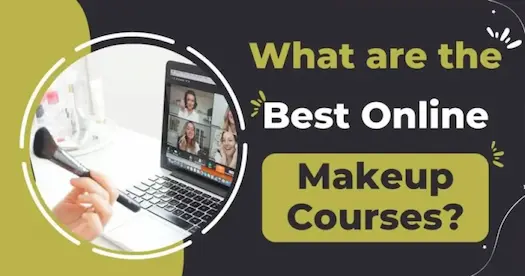 What Are The Best Online Makeup Courses?